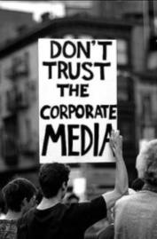 DON'T TRUST THE CORPORATE MEDIA