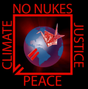 NO NUKES, CLIMATE JUSTICE, PEACE