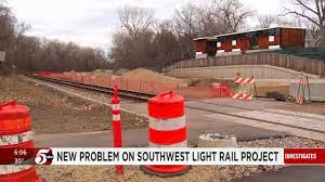 NEW PROBLEM WITH SOUTHWEST LRT