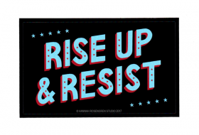 Rise Up and Resist