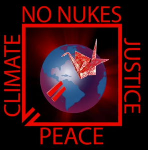 No Nukes, Climate Justice, Peace