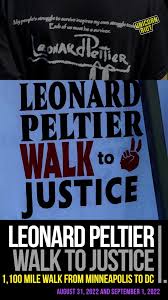 LEONARD PELTIER WALK FOR JUSTICE